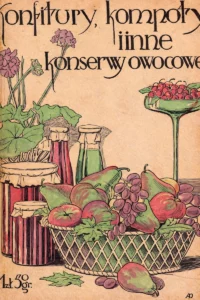 Konfitury, kompoty i inne konserwy owocowe